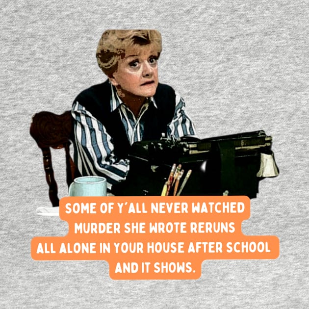 Murder She Wrote Reruns After School by Heather Doodles